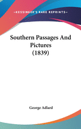 Southern Passages And Pictures (1839)