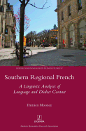 Southern Regional French: A Linguistic Analysis of Language and Dialect Contact