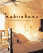 Southern Rooms: Interior Design from Miami to Houston - Rockport Publishing