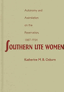 Southern Ute Women: Autonomy and Assimilation on the Reservation, 1887-1934