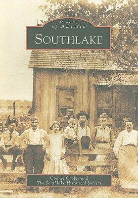 Southlake - Cooley, Connie, and Southlake Historical Society