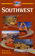 Southwest Adventures - Bridges, Fraser