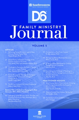 Southwestern D6 Family Ministry Journal Vol. 5 - Williams, Jonathan, and Conn, Danny (Editor), and Hunter, Ron