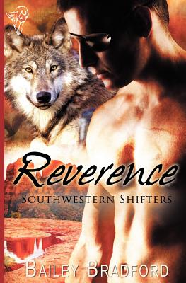 Southwestern Shifters: Reverence - Bradford, Bailey