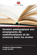 Soutien p?dagogique aux enseignants de math?matiques et de sciences dans les ?coles