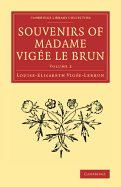 Souvenirs of Madame Vige Le Brun