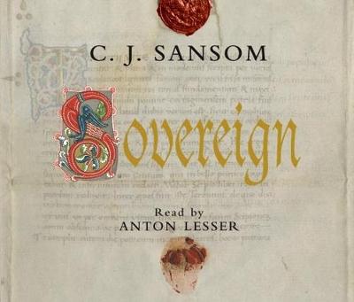 Sovereign - Lesser, Anton (Read by), and Sansom, C. J.