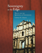 Sovereignty at the Edge: Macau and the Question of Chineseness