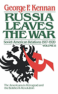 Soviet-American Relations, 1917-1920: The Decision to Intervene