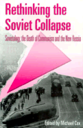 Soviet collapse and the post-communist world : critical reassessment