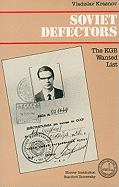 Soviet Defectors: The KGB Wanted List Volume 323