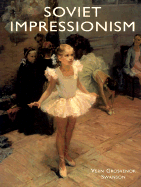 Soviet Impressionism - Swanson, Vern Grosvenor