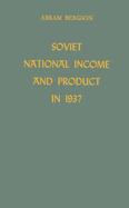 Soviet National Income and Product in 1937.