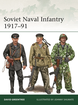 Soviet Naval Infantry 1917-91 - Greentree, David