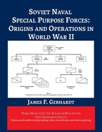 Soviet Naval Special Purpose Forces: Origins and Operations in World War II