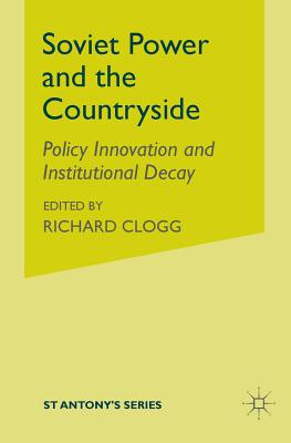 Soviet Power and the Countryside: Policy Innovation and Institutional Decay - Melvin, N