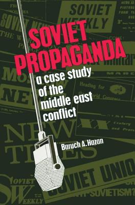 Soviet Propaganda - Hazan, Baruch A (Editor)