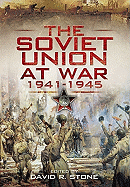 Soviet Union at War 1941-1945