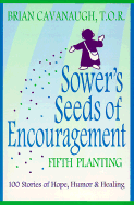Sower's Seeds of Encouragement: Fifth Planting