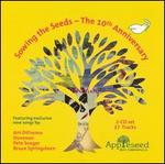 Sowing The Seeds: The Tenth Anniversary - Various Artists