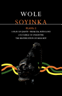 Soyinka Plays: 2: A Play of Giants; From Zia with Love; A Scourge of Hyacinths; The Beatification of Area Boy