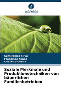 Soziale Merkmale und Produktionstechniken von b?uerlichen Familienbetrieben