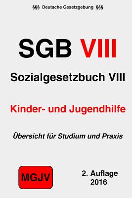 Sozialgesetzbuch (SGB VIII): Kinder- und Jugendhilfe - M G J V, Redaktion, and Verlag, Groelsv