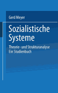 Sozialistische Systeme: Theorie- Und Strukturanalyse Ein Studienbuch
