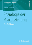 Soziologie Der Paarbeziehung: Eine Einf?hrung