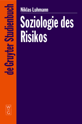 Soziologie Des Risikos - Luhmann, Niklas, Professor