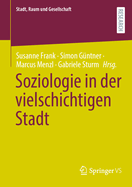 Soziologie in Der Vielschichtigen Stadt