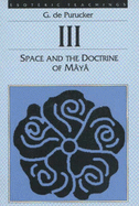 Space and the Doctrine of Maya - Purucker, G De, and Purucker