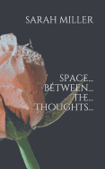 Space Between the Thoughts