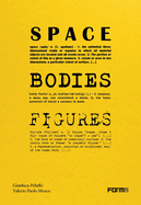 Space, Bodies, Figures.: Peluffo & Partners