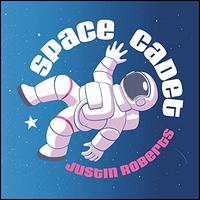 Space Cadet - Justin Roberts