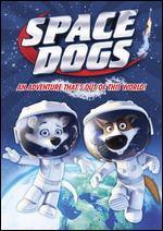 Space Dogs - Inna Evlannikova; Svyatoslav Ushakov