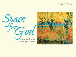 Space for God: The Study and Practice of Spirituality and Prayer