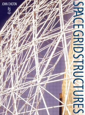Space Grid Structures - Chilton, John