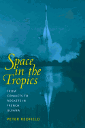 Space in the Tropics - Redfield, Peter