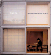 Space: Japanese Design Solutions for Compact Living
