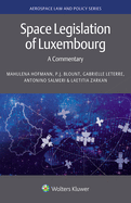 Space Legislation of Luxembourg: A Commentary