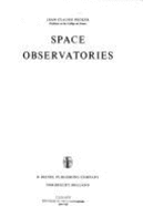 Space Observatories - Pecker, Jean-Claude, and Rountree Lesh, J (Translated by)
