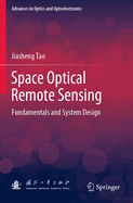 Space Optical Remote Sensing: Fundamentals and System Design