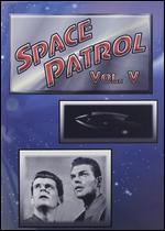 Space Patrol, Vol. 5