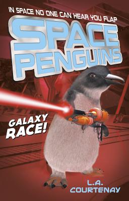 Space Penguins Galaxy Race! - Courtenay, Lucy