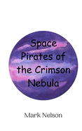 Space Pirates of the Crimson Nebula