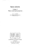 Space plasma: Volume 1, Theory and main properties