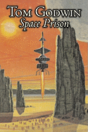 Space Prison by Tom Godwin, Science Fiction, Adventure