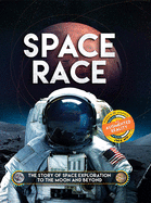Space Race: The Story of Space Exploration to the Moon and Beyond. with Free Augmented Reality App