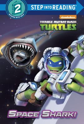 Space Shark! (Teenage Mutant Ninja Turtles) - James, Hollis